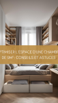 Optimiser l'espace d'une chambre de 9m² : Conseils et astuces