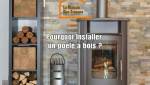Pourquoi Installer un poêle à bois en Haute-Savoie