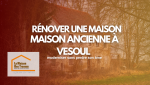  Restaurer une maison au charme d’antan est une belle aventure qui demande à la fois passion et expertise. 