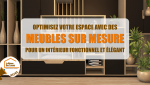 La Maison des Travaux Albertville, artisans qualifiés meubles, meubles personnalisés, aménagement sur-mesure, rangement intelligent, meubles fonctionnels, mobilier sur-mesure chambre, meubles modernes