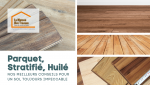 Parquet, stratifié, huilé : Découvrez nos conseils pour un sol parfait à Marmande. Pose de parquet, stratifié et bois huilé avec expertise.