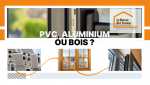 Fenêtres PVC, alu ou bois ? Profitez des conseils d’un courtier à Vesoul pour un choix adapté à votre habitat.