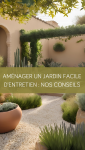 Aménager un jardin facile d’entretien : nos conseils