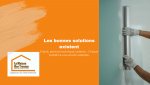 Les bonnes solutions existent Enduit, peinture technique, isolation… Chaque problème a sa solution adaptée.