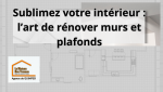 Rénover les murs et plafonds de votre maison est bien plus qu’une question d’esthétique. Ces surfaces structurantes jouent un rôle clé dans le confort thermique, acoustique et visuel de votre intérieur.