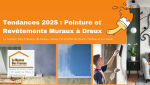 Tendances 2025 : Peinture et Revêtements Muraux à Dreux