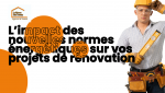 Normes énergétiques 👉 Comprenez l’impact des nouvelles normes énergétiques sur vos travaux et transformez vos contraintes en opportunités avec La Maison Des Travaux Vesoul.