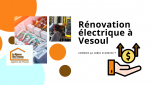 Découvrez combien coûte une rénovation électrique à Vesoul et comment un courtier en travaux vous aide à obtenir un devis juste et maîtrisé.
