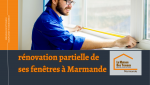 rénovation partielle de ses fenêtres à Marmande Optimisez le confort et l’efficacité énergétique de votre logement à Marmande grâce à la rénovation partielle de vos fenêtres réalisée par des artisans qualifiés.