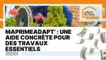 MaPrimeAdapt’ : une aide financière concrète pour adapter votre logement et sécuriser les zones sensibles, comme la salle de bain.
