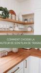 Comment choisir la hauteur de son plan de travail ? La Maison des Travaux Vannes Sarzeau Pénestin