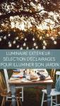 Luminaire extérieur : Selection d'éclairages pour illuminer son jardin
