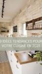 Tendances pour votre cuisine en 2021 : nos 9 idées