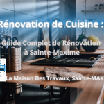 La Cuisine de Demain, Aujourd'hui : Guide Complet de Rénovation à Sainte-Maxime