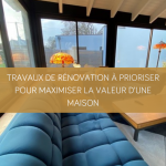 Travaux de rénovation à prioriser pour maximiser la valeur d’une maison