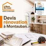 Obtenir un devis de rénovation à Montauban avec La Maison Des Travaux 82