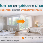 Transformer une pièce en chambre : conseils pour un aménagement réussi