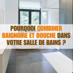 Rénovation de salle de bains : alliez l’élégance d’une baignoire et la praticité d’une douche près de chez vous à Sainte-Maxime 