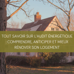 Audit énergétique d’une maison avant rénovation