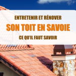 La Maison des Travaux Albertville, artisan couvreur Albertville, devis rénovation toit, artisan toit Albertville, courtier en travaux Moûtiers