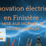 Rénovation électrique en Finistère : Mise aux normes et modernisation pour un habitat sécurisé et performant. Faites appel à des experts qualifiés.