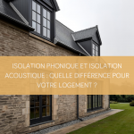 Exemple d’isolants pour réduire les bruits extérieurs