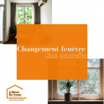 Changer ses fenêtres 
