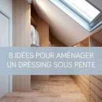 Aménager un dressing sous pente : nos idées