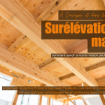 Structure en bois d’une surélévation de maison : une technique d’agrandissement permettant de créer un étage supplémentaire sans empiéter sur le terrain. Un projet qui demande une étude précise de la structure existante.