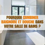 Rénovation de salle de bains : alliez l’élégance d’une baignoire et la praticité d’une douche près de chez vous à Sainte-Maxime