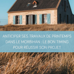 Travaux de rénovation de printemps dans le Morbihan
