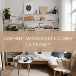 Comment aménager et décorer un studio ?