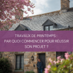 travaux printemps maison morbihan