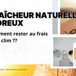 Gardez votre maison fraîche à Dreux sans climatisation grâce à des solutions naturelles et durables proposées par La Maison Des Travaux.