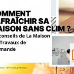 👉 Conseils pour garder sa maison fraîche sans clim à Marmande avec Sandrine Férin, La Maison Des Travaux – solutions écologiques et économiques.