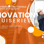 Choisir le bon style de fenêtres pour une rénovation réussie à Draguignan