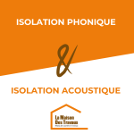 Isolation phonique et acoustique Orléans