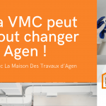 Installation de VMC à Agen : une solution efficace pour assainir l’air de votre salle de bain. 