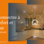 domotique maison connectée la maison des travaux Sète bassin de Thau