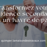 Gérer les travaux de votre résidence secondaire à distance : nos conseils pour une rénovation réussie