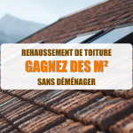 rehaussement toiture Savoie, gagner m2 maison Albertville Moûtiers, aménagement combles Tarentaise Maurienne, rénovation toiture maison montagne, surface loi Carrez combles, courtier en travaux Savoie