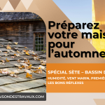 préparez votre maison pour l'automne à Sète la maison des travaux sète bassin de thau