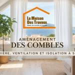 aménagement de combles pas la maison des travaux de Sète, isolation, rénovation, construction