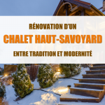 rénover chalet Chamonix, travaux chalet Megève, rénovation montagne artisan local, rénovation chalet traditionnel, chalet bois pierre Haute-Savoie