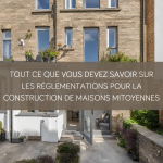 Tout ce que vous devez savoir sur les réglementations pour la construction de maisons mitoyennes