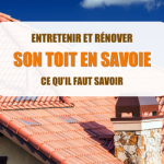 La Maison des Travaux Albertville, artisan couvreur Albertville, devis rénovation toit, artisan toit Albertville, courtier en travaux Moûtiers