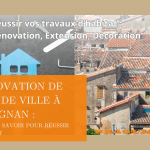 Rénover une maison de ville à Draguignan : conseils et astuces