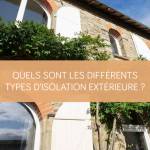 Quels sont les différents types d'isolation extérieure ?