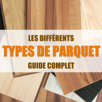 parquet, quel parquet choisir, différents types de parquet, renovation sol, rénovation parquet, conseils rénovation parquet