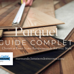 Les Meilleurs Types de Parquets et Comment les Poser : Expertise de La Maison Des Travaux de Marmande